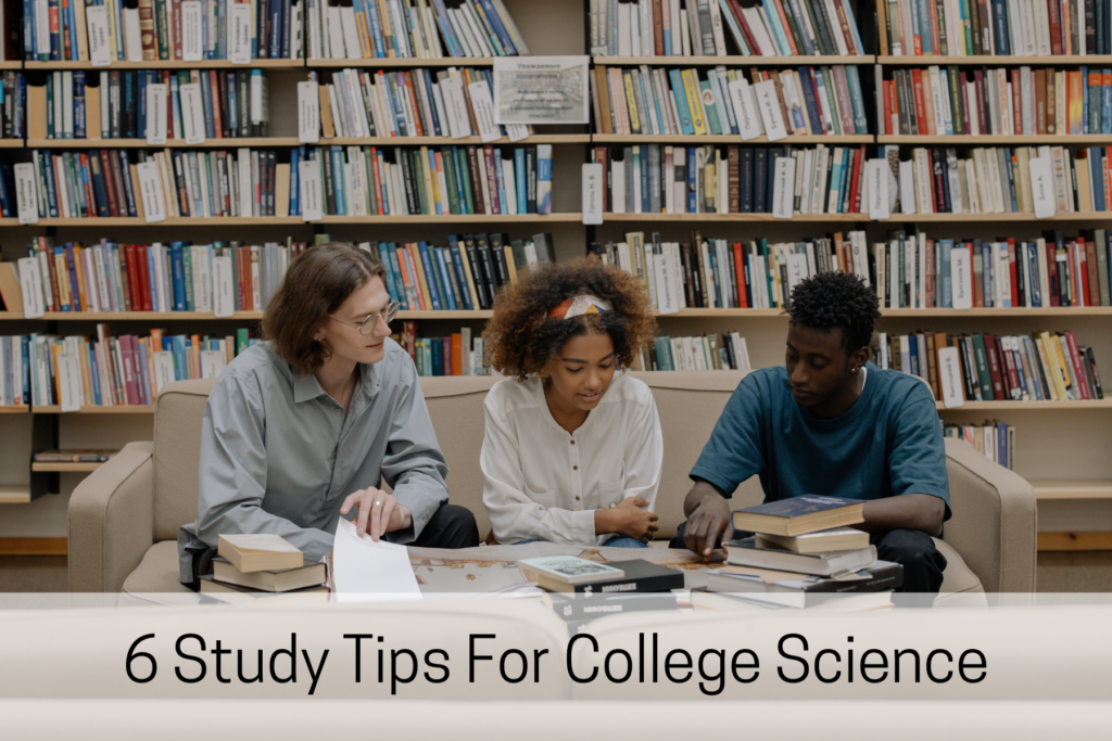 6 study tips for college science usher khan