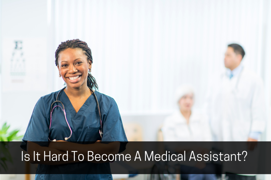 Usher Khan how hard is it to become a medical assistant